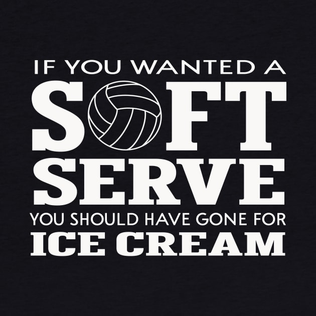 If You Want A Soft Serve, Go Get Ice Cream by SCOTT CHIPMAND